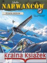 Eskadra Narwańców. Wydanie zbiorcze T.1-3 okł.B Pierre Veys, Jean-Michel Arroyo, Vincent Jagersch 9788368092059