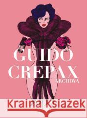 Archiwa tom T.2 Guido Crepax Guido Crepax 9788368092721