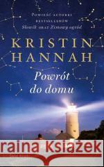 Powrót do domu Kristin Hannah 9788368109047