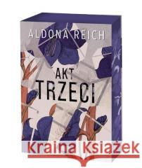 Akt trzeci (barwione brzegi) Aldona Reich 9788368113334