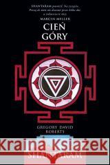 Cień góry (zdobione brzegi) Gregory David Roberts 9788368121346