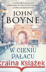 W cieniu Pałacu Zimowego John Boyne 9788368135756