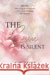 The Sun is Silent A.P. Mist 9788368147308