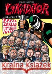 LIKWIDATOR I EKOFOBY Dąbrowski Ryszard 9788368148091