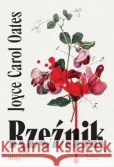 Rzeźnik Joyce Carol Oates 9788368180572