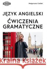 Język angielski. Ćwiczenia gramatyczne Małgorzata Cieślak 9788368192001