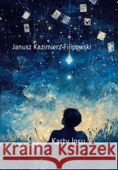 Karty losu Janusz Filipowski 9788368203288