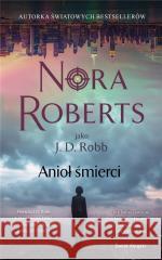 Anioł śmierci Nora Roberts 9788368218251