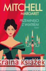 Przeminęło z wiatrem T.2 Margaret Mitchell 9788368218589