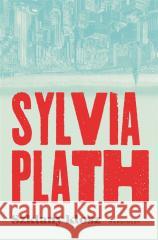 Szklany klosz Sylvia Plath 9788368226959