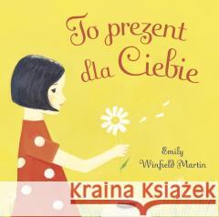 To prezent dla Ciebie Emily Winfield-Martin 9788368227697
