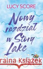 Nowy rozdział w Story Lake Lucy Score 9788368242225