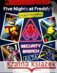 Five Nights at Freddy's: Akta Security Breach Ewa Foley 9788368262032