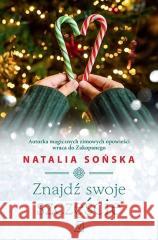 Znajdź swoje szczęście Natalia Sońska 9788368263046