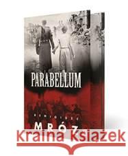 Parabellum. Wydanie specjalne Remigiusz Mróz 9788368263497