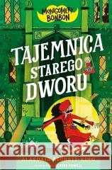 Montgomery Bonbon T.3 Montgomery Bonbon Alasdair Beckett-King, Claire Powel 9788368265569