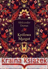 Królowa Margot (elegancka edycja) Aleksander Dumas 9788368283013