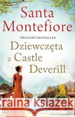 Dziewczęta z Castle Deverill Santa Montefiore 9788368283174