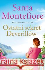 Ostatni sekret Deverillów Santa Montefiore 9788368283181