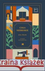 Ciała niebieskie Jokha Alharthi 9788368295528