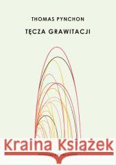 Tęcza grawitacji Thomas Pynchon 9788368295535