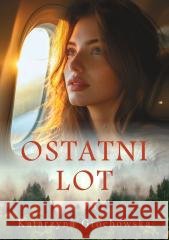 Ostatni lot Katarzyna Grochowska 9788368302349