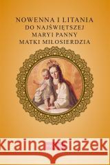 Nowenna i litania do Najświętszej Maryi Panny Krzysztof Kurek 9788368328318