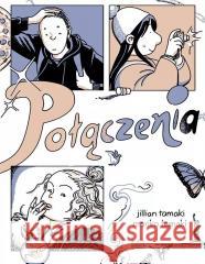 Połączenia Tamaki Julian, Tamaki Marika 9788368331097