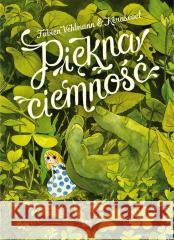 Piękna ciemność Scenariusz: Vehlmann Fabien, rysunki: Kerascoët 9788368331301
