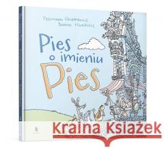 Pies o imieniu Pies Przemysław Wechterowicz 9788368338225