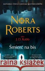 Śmierć na bis Nora Roberts 9788368350722