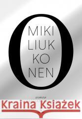 O Miki Liukkonen 9788368352177