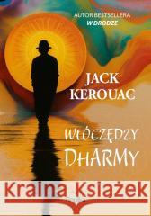 Włóczędzy Dharmy Jack Kerouac 9788368364354
