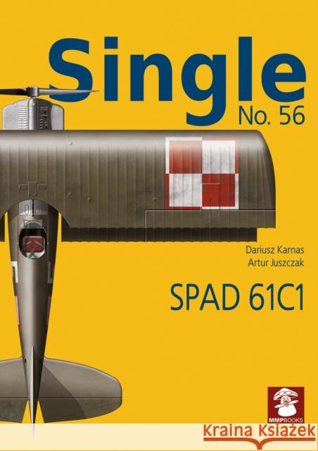 Single No. 56 SPAD 61C1  9788368377163 MMP Books