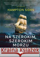 Na szerokim szerokim morzu Hampton Sides 9788368380279
