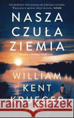 Nasza czuła ziemia William Kent Krueger 9788368419702