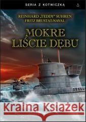 Mokre liście dębu TW Teddy Suhren 9788368435085