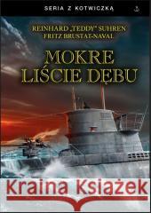 Mokre liście dębu Teddy Suhren 9788368435092