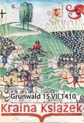 Grunwald 15 VII 1410 Paweł Skworoda 9788368461275