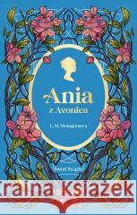Ania z Avonlea Lucy Maud Montgomery 9788368471052
