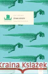 Żywe istoty Iida Turpeinen 9788368479454