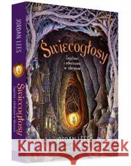 Świecogłosy. Zagubieni i odnalezieni w labiryncie Jordan Lees 9788368479614