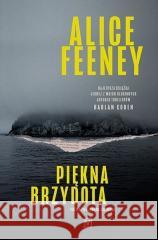 Piękna brzydota Alice Feeney 9788368479850