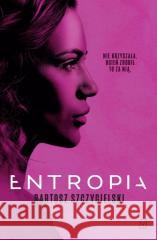 Entropia Bartosz Szczygielski 9788368479935