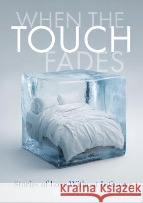 When the Touch Fades Eva Lee Limitless Mind Publishing 9788368521535 Limitless Mind Publishing Ltd