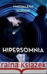 Hipersomnia Magdalena Kornak 9788368524086