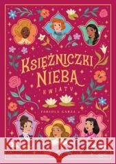 Księżniczki Nieba. Kwiaty Fabiola Garza 9788368536850