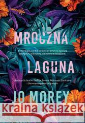 Mroczna laguna Jo Morey 9788368541038