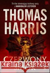 Czerwony Smok Thomas Harris 9788368541335
