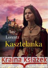 Nierządnica T.2 Kasztelanka Iny Lorentz 9788368541687